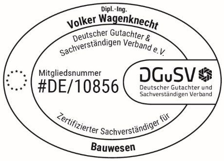 DGuSV-Mitgliedschaft: Zertifizierter Sachverständiger für Bauwesen, Dipl.-Ing. Volker Wagenknecht, Mitgliedsnummer DE/10856